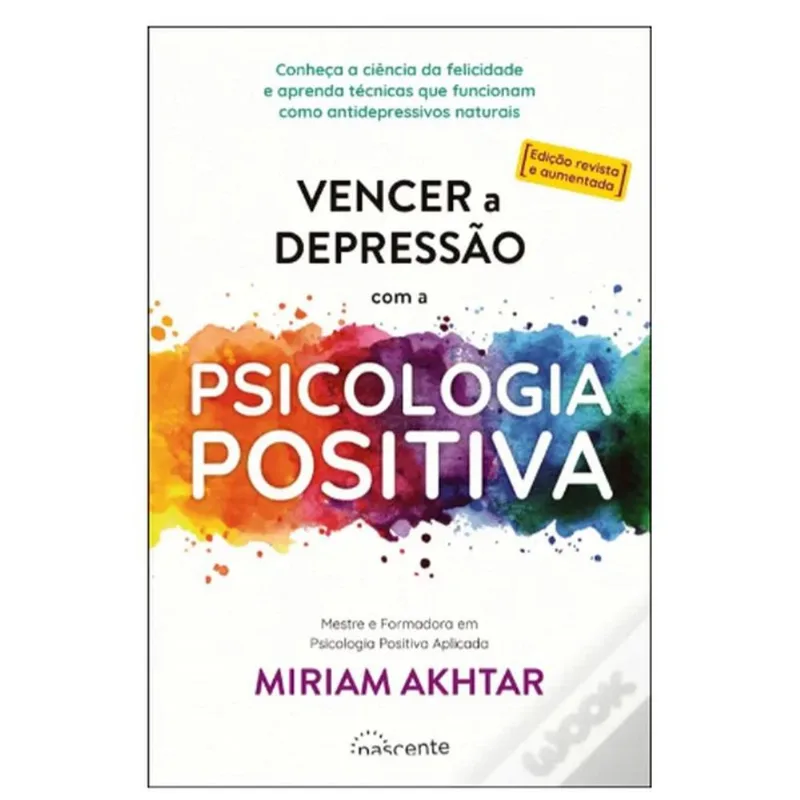 VENCER A DEPRESSÃO COM A PSICOLOGIA POSITIVA