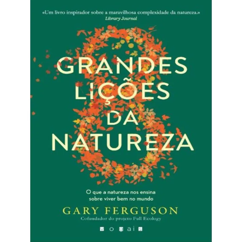 AS OITO GRANDES LIÇÕES DA NATUREZA