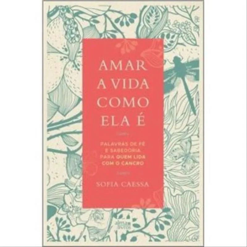 AMAR A VIDA COMO ELA É