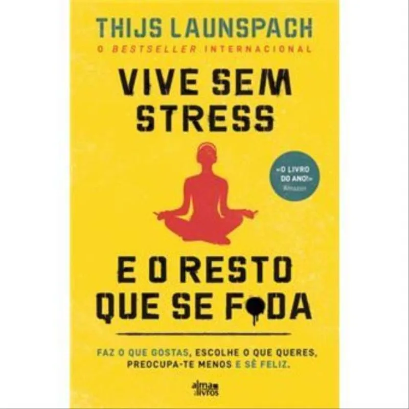 VIVE SEM STRESS E O RESTO QUE SE F*DA