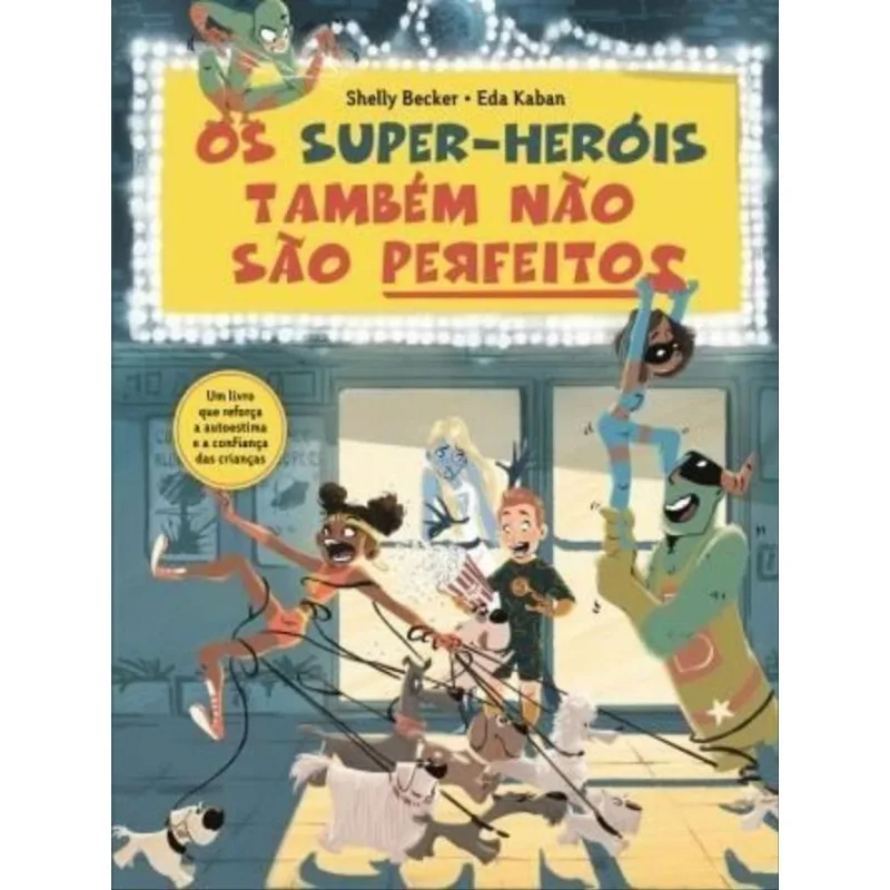 OS SUPER-HÉROIS TAMBÉM NÃO SÃO PERFEITOS