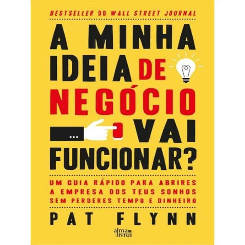A MINHA IDEIA DE NEGÓCIO VAI FUNCIONAR?