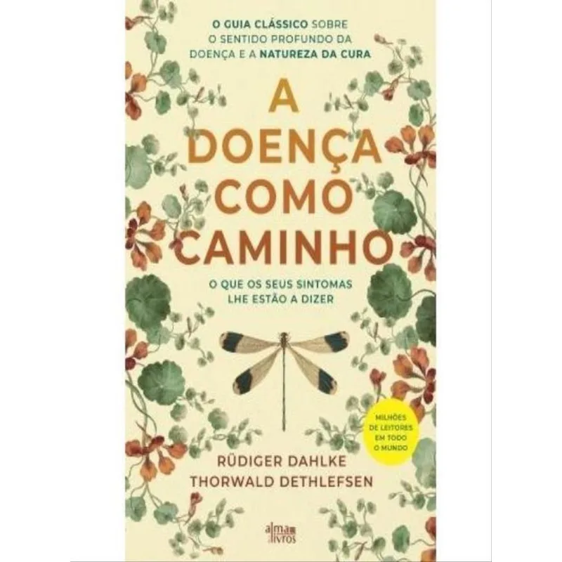 A DOENÇA COMO CAMINHO