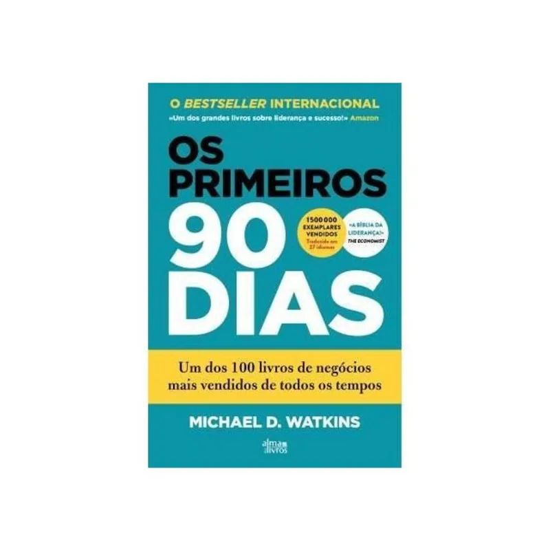 OS PRIMEIROS 90 DIAS