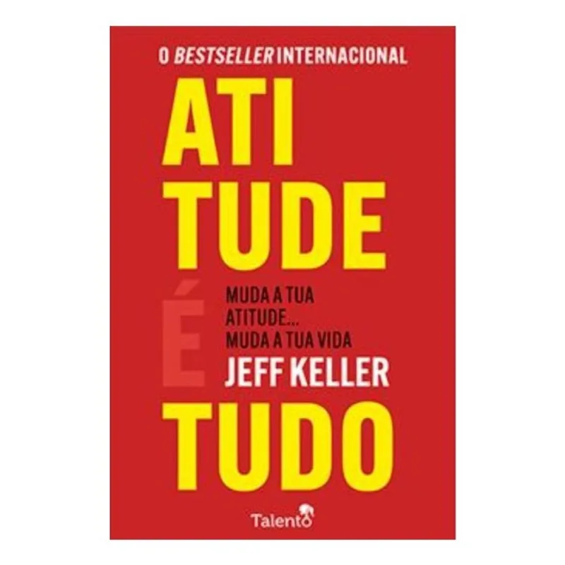 ATITUDE É TUDO