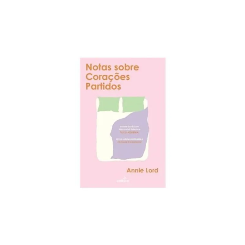 NOTAS SOBRE CORAÇÕES PARTIDOS