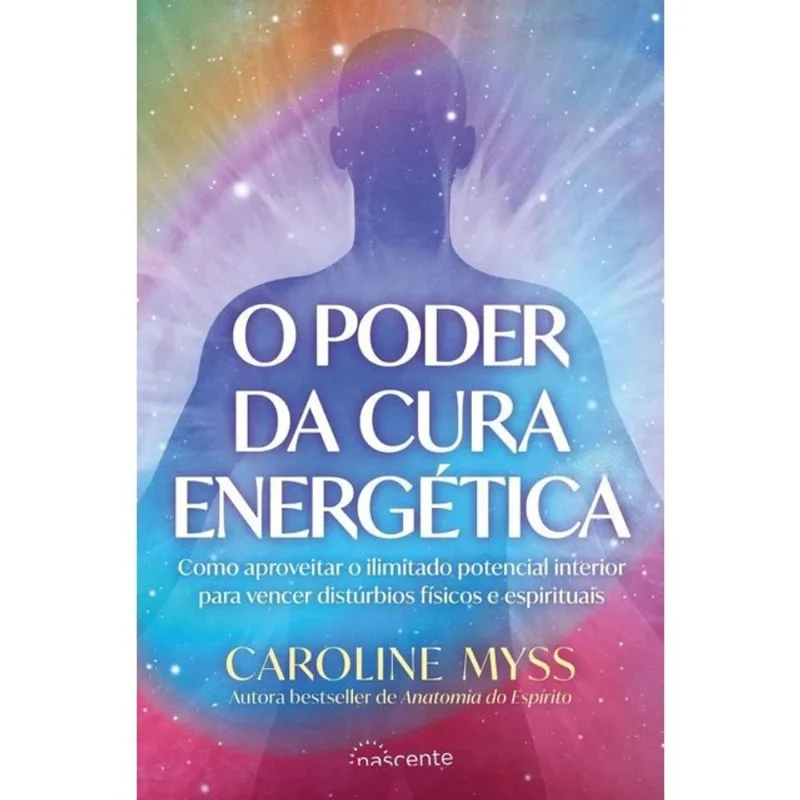 O PODER DA CURA ENERGÉTICA