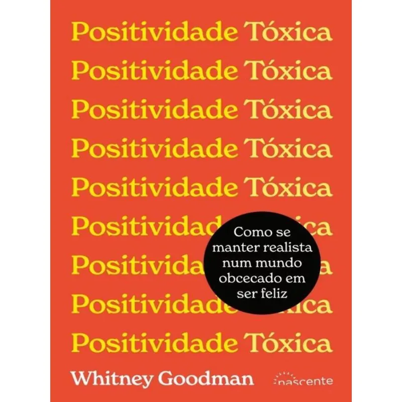 POSITIVIDADE TÓXICA