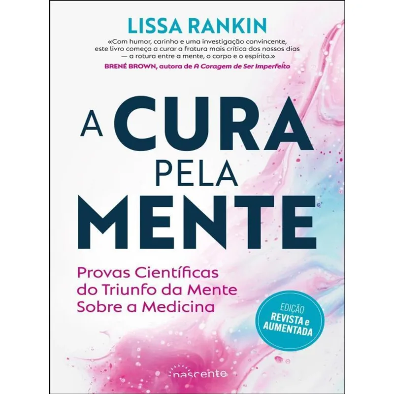 A CURA PELA MENTE