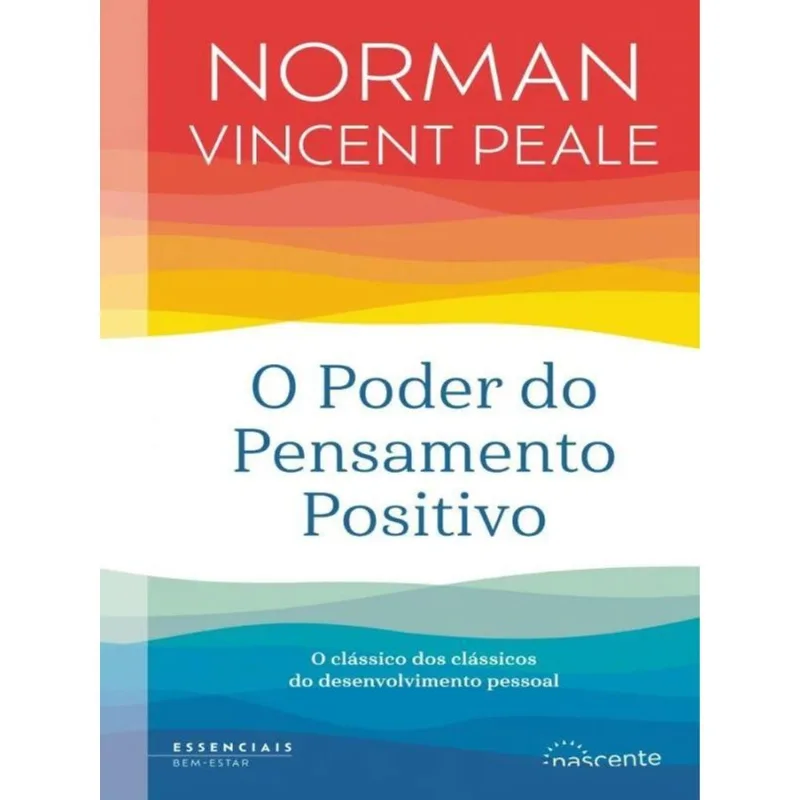 O PODER DO PENSAMENTO POSITIVO