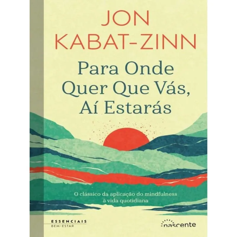 PARA ONDE QUER QUE VÁS, AÍ ESTARÁS