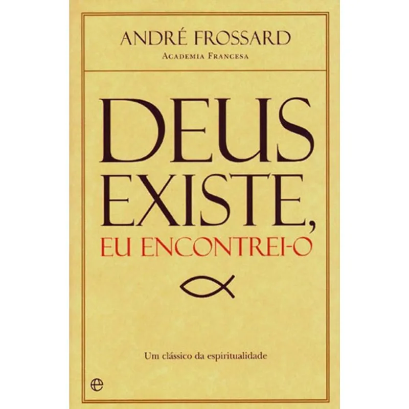 DEUS EXISTE, EU ENCONTREI-O