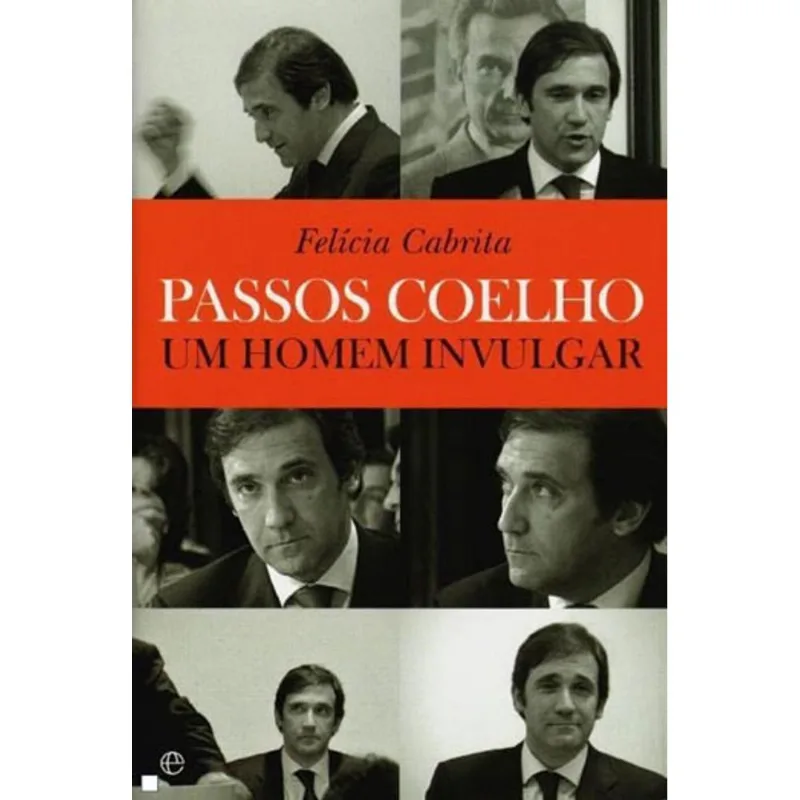 PASSOS COELHO - UM HOMEM INVULGAR