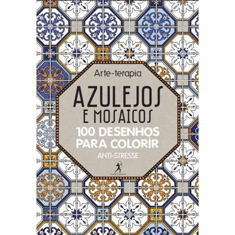 AZULEJOS E MOSAICOS - ARTE TERAPIA