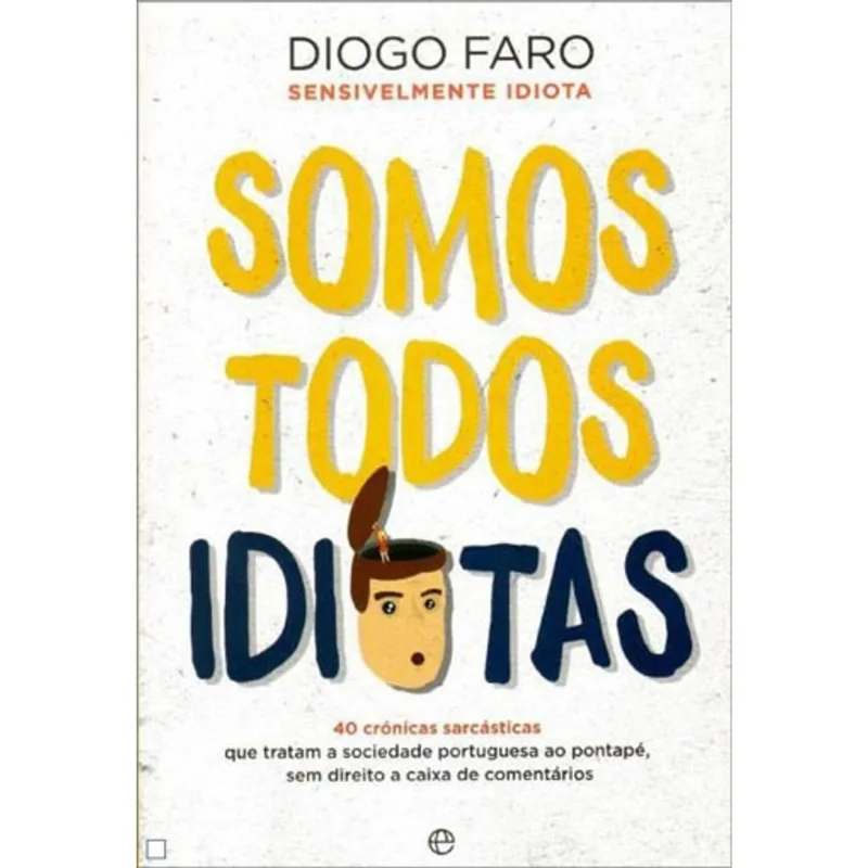 SOMOS TODOS IDIOTAS
