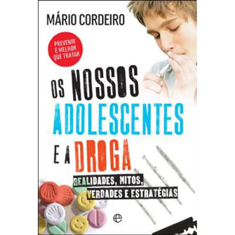 NOSSOS ADOLESCENTES E A DROGA, OS