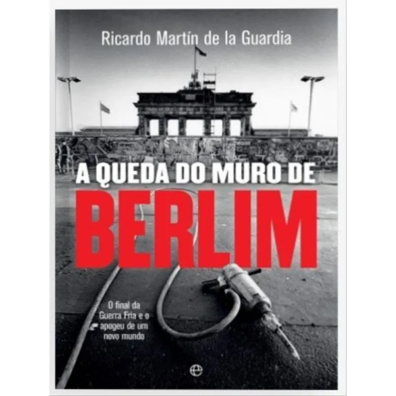 A QUEDA DO MURO DE BERLIM