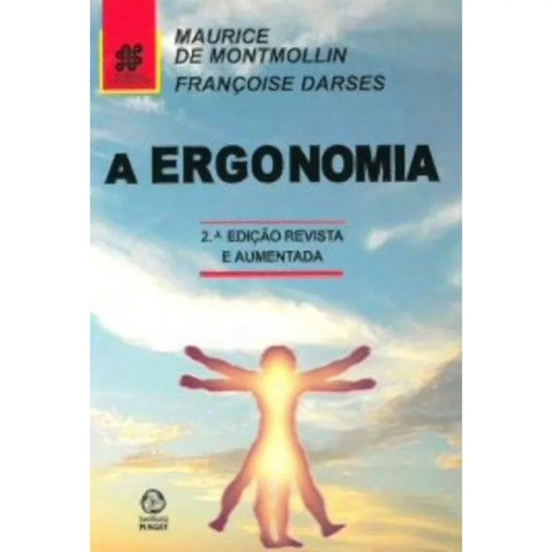 ERGONOMIA, A - SOCIEDADE E ORGANIZAÇOES