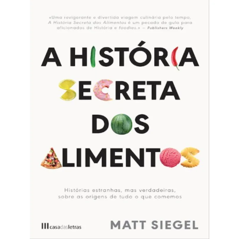 A HISTÓRIA SECRETA DOS ALIMENTOS