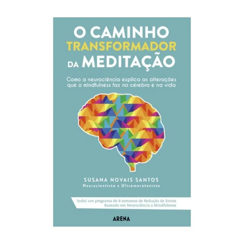 O CAMINHO TRANSFORMADOR DA MEDITAÇÃO