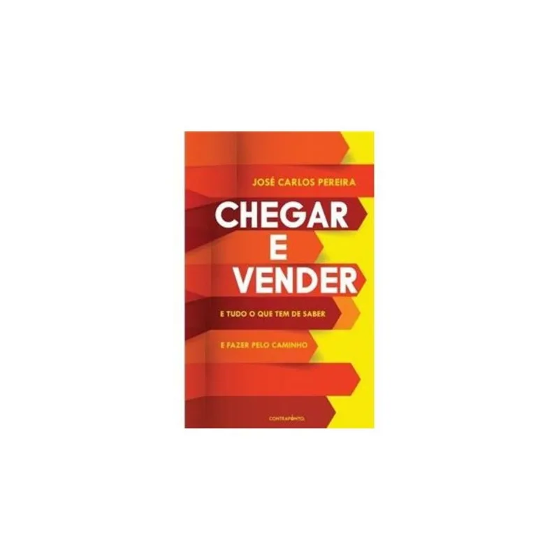 CHEGAR E VENDER E TUDO O QUE TEM DE SABER E FAZER PELO CAMINHO