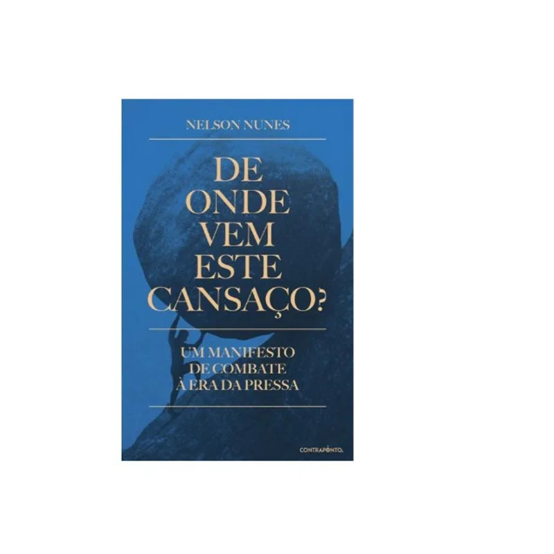 DE ONDE VEM ESTE CANSAÇO?