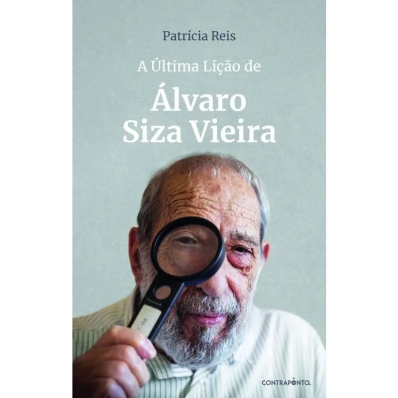 A ÚLTIMA LIÇÃO DE ÁLVARO SIZA VIEIRA