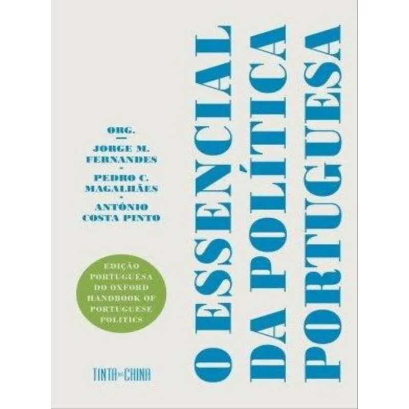 O ESSENCIAL DA POLÍTICA PORTUGUESA