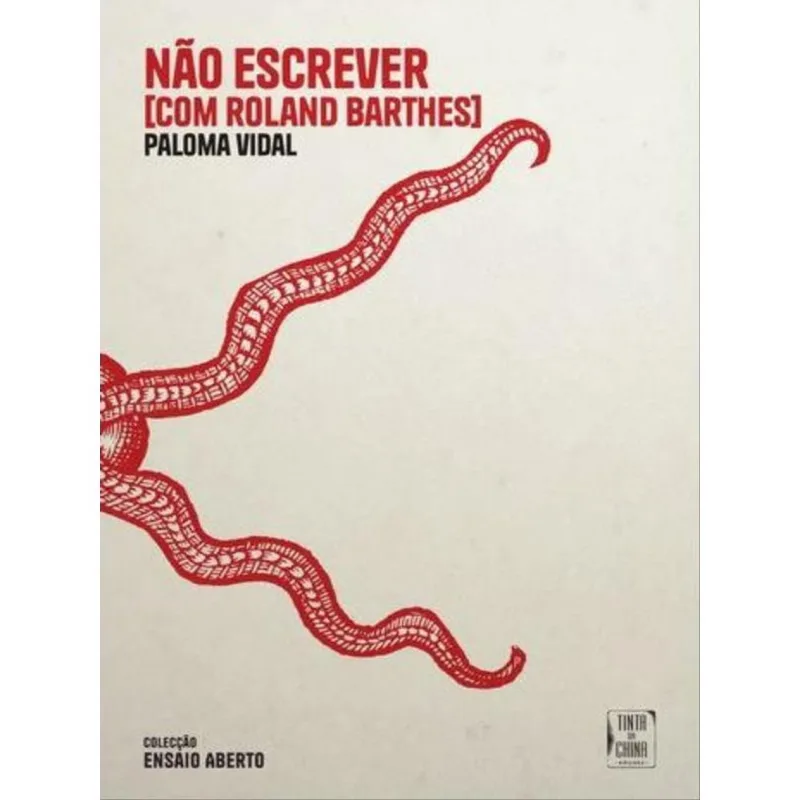 NÃO ESCREVER - COM ROLAND BARTHES