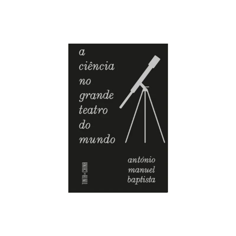 A CIÊNCIA NO GRANDE TEATRO DO MUNDO