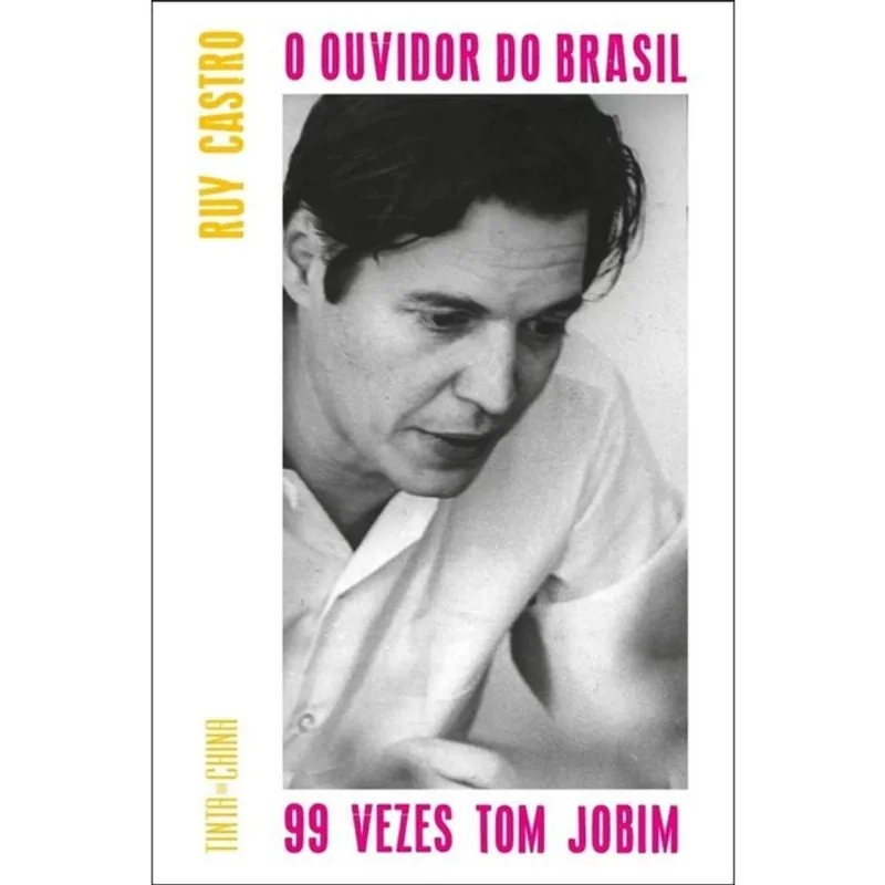 O OUVIDOR DO BRASIL - 99 VEZES TOM JOBIM