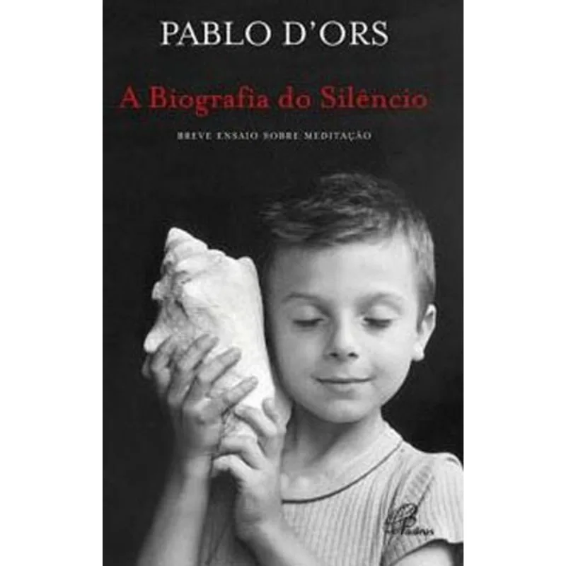 A BIOGRAFIA DO SILÊNCIO