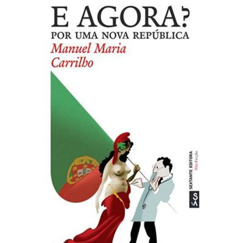 E AGORA? POR UMA NOVA REPUBLICA