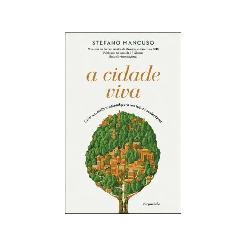 A CIDADE VIVA - CRIAR UM MELHOR HABITAT PARA UM FUTURO SUSTENTÁVEL
