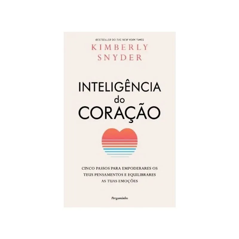 A INTELIGÊNCIA DO CORAÇÃO