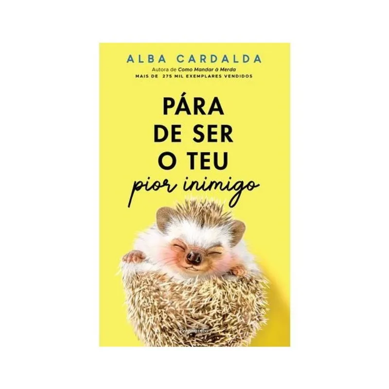 PÁRA DE SER O TEU PIOR INIMIGO