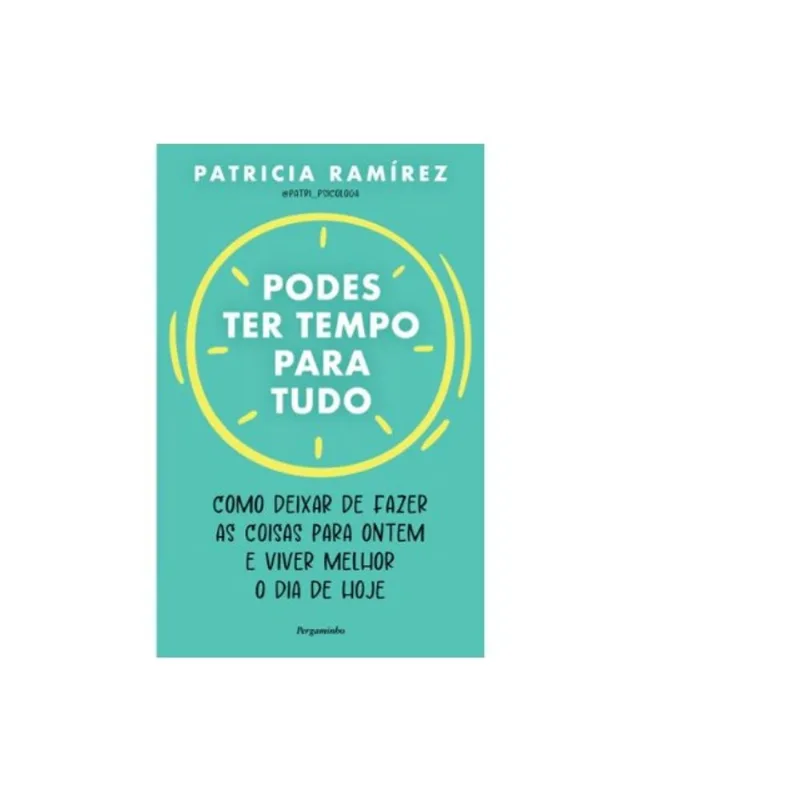 PODES TER TEMPO PARA TUDO