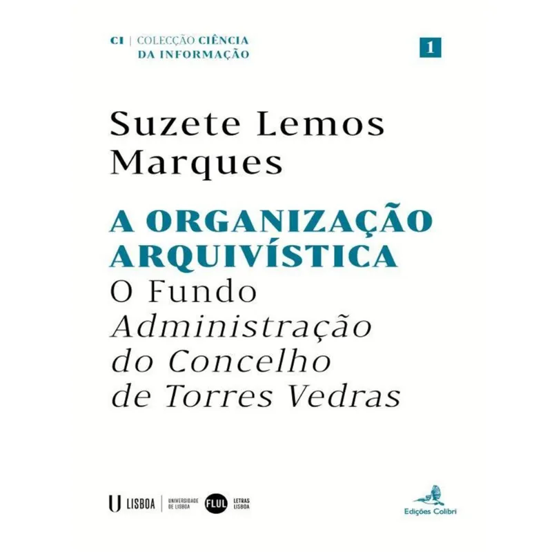A ORGANIZAÇÃO ARQUIVISTICA