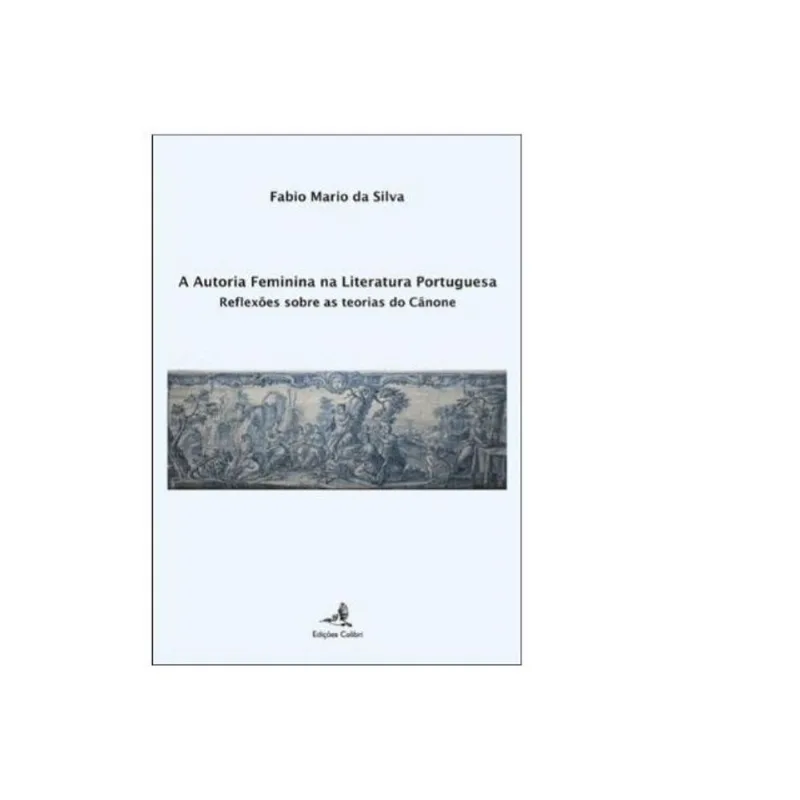 A AUTORIA FEMININA NA LITERATURA PORTUGUESA