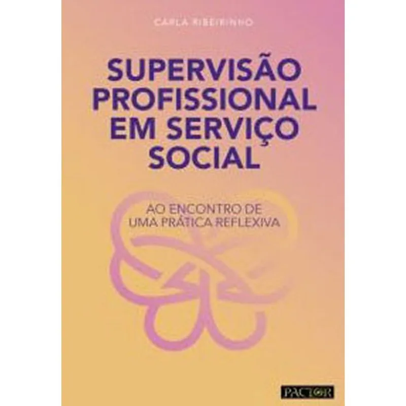 SUPERVISÃO PROFISSIONAL EM SERVIÇO SOCIAL
