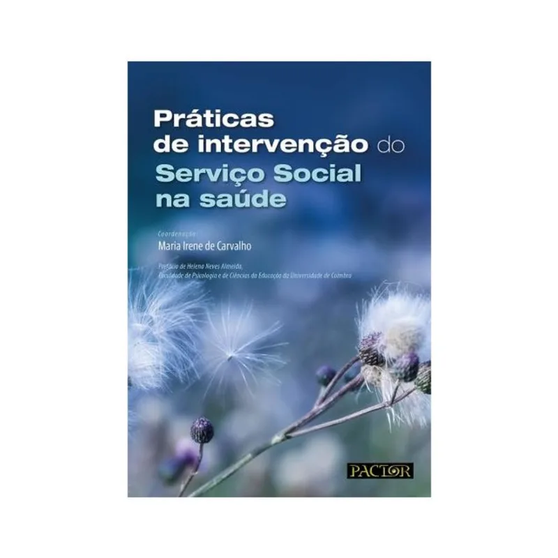 PRÁTICAS DE INTERVENÇÃO DO SERVIÇO SOCIAL NA SAÚDE