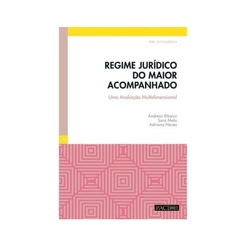 REGIME JURÍDICO DO MAIOR ACOMPANHADO
