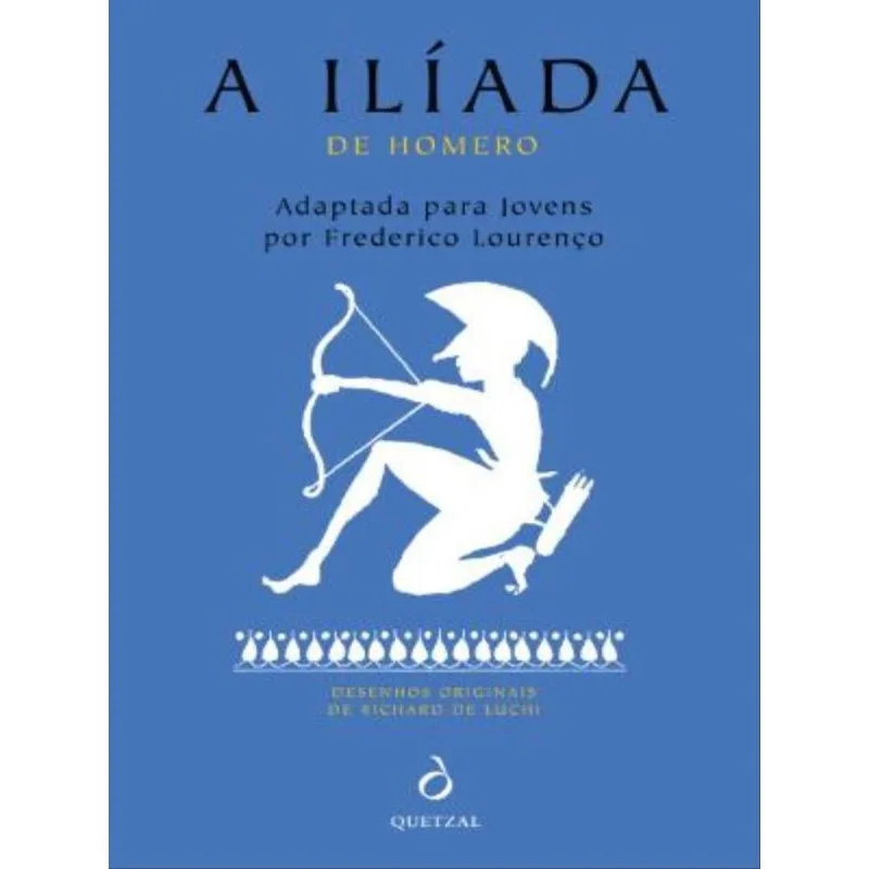 A ILÍADA DE HOMERO ADAPTADA PARA JOVENS