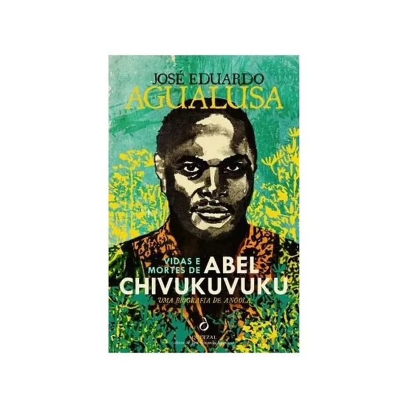 VIDAS E MORTES DE ABEL CHIVUKUVUKU