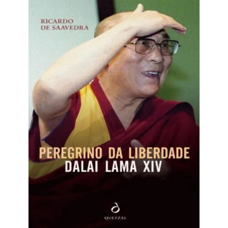 PEREGRINO DA LIBERDADE DALAI LAMA XIV