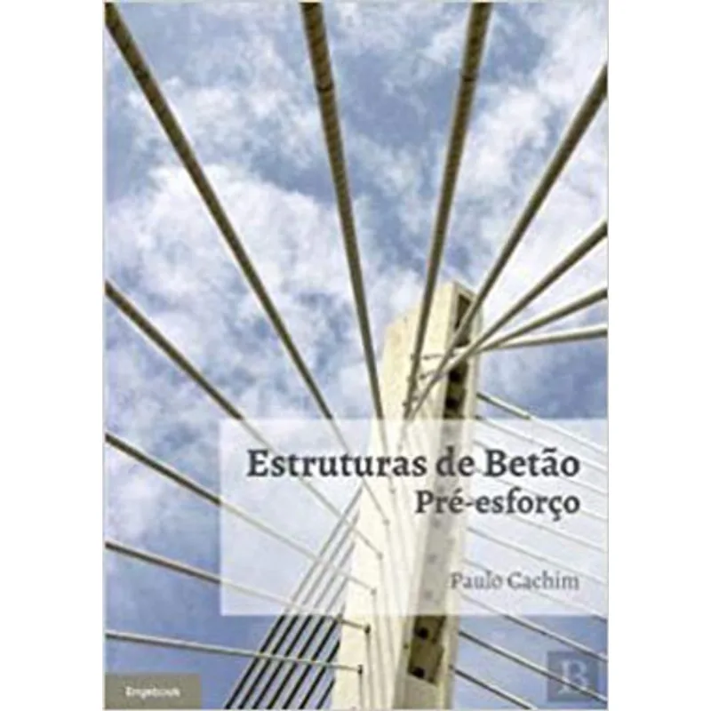 ESTRUTURAS DE BETÃO - PRÉ-ESFORÇO