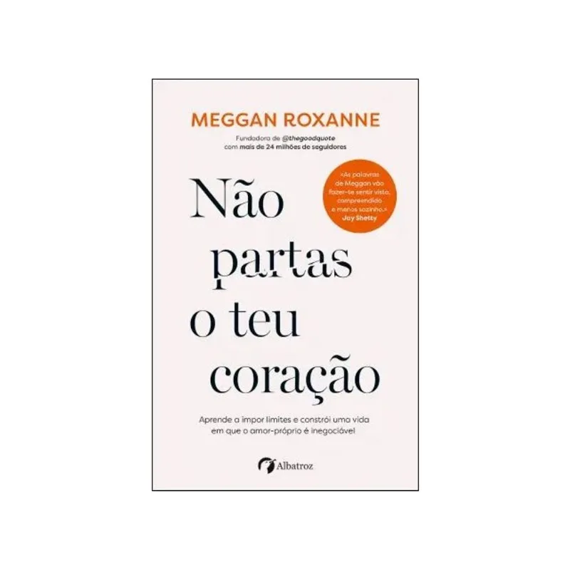 NÃO PARTAS O TEU CORAÇÃO
