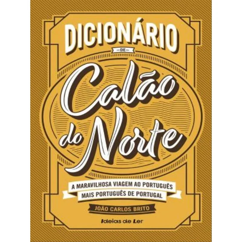 DICIONÁRIO DE CALÃO DO NORTE