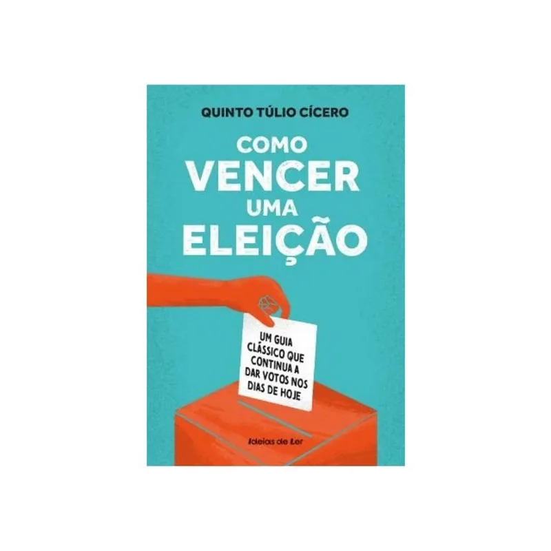 COMO VENCER UMA ELEIÇÃO