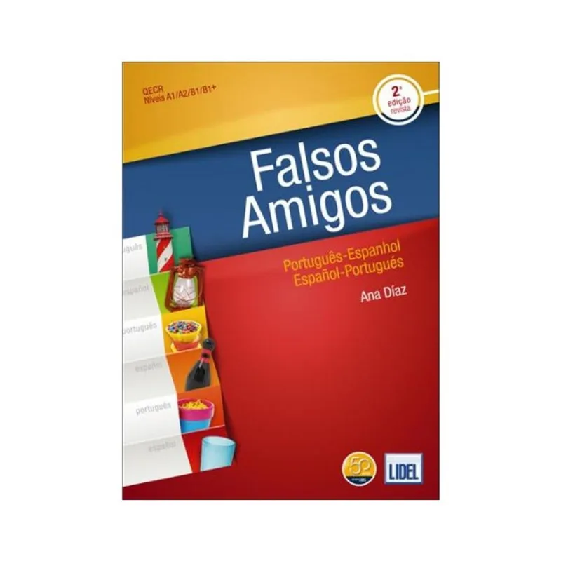 FALSOS AMIGOS - PORTUGUÊS-ESPANHOL - ESPAÑOL-PORTUGUÉS